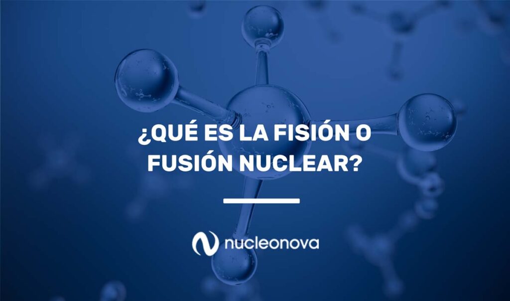 Que-es-la-fusion-y-fision-nuclear-nucleonova